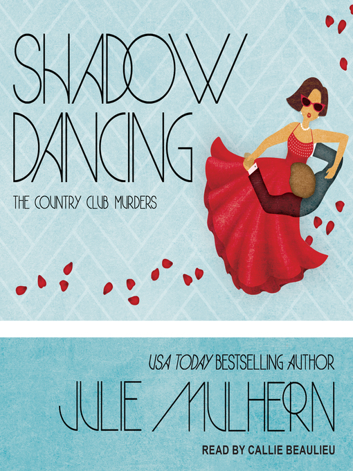 Title details for Shadow Dancing by Julie Mulhern - Wait list